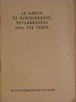 Az orvos- és gyógyszerésztovábbképzés 1964. évi terve [antikvár]