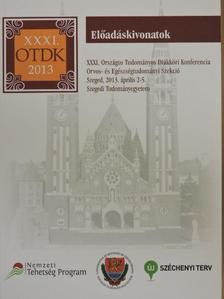 XXXI. Országos Tudományos Diákköri Konferencia Orvos- és Egészségtudományi Szekció - Előadáskivonatok [antikvár]