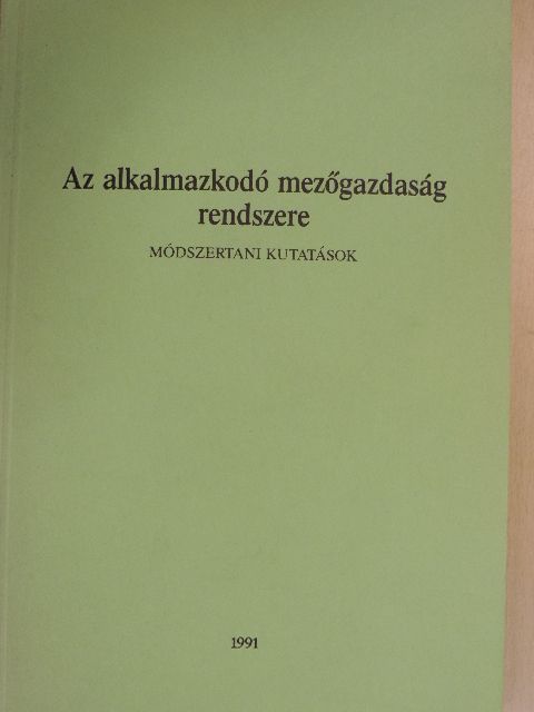 Bánkövi György - Az alkalmazkodó mezőgazdaság rendszere [antikvár]