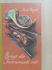 Suse Vogel - Bringt alle Instrumente mit [antikvár]
