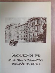 Százhuszonöt éve nyílt meg a Kolozsvári Tudományegyetem II. [antikvár]