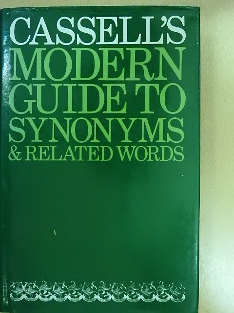 Cassell's Modern Guide to Synonyms & Related Words [antikvár]