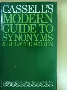 Cassell's Modern Guide to Synonyms & Related Words [antikvár]