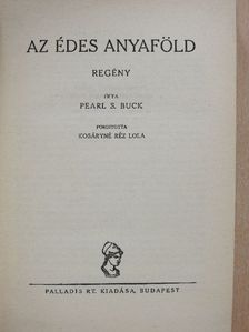 Pearl S. Buck - Az édes anyaföld [antikvár]