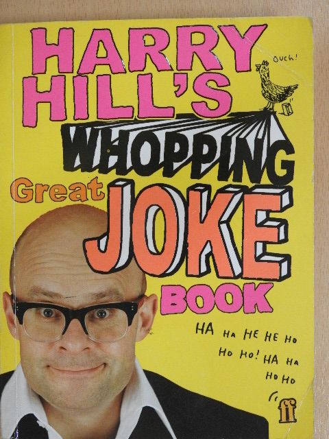 Harry Hill - Harry Hill's Whopping Great Joke Book [antikvár]