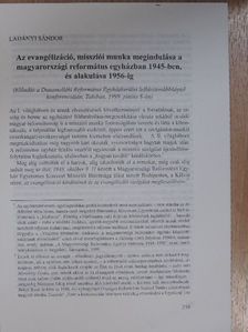 Ladányi Sándor - Az evangélizáció, missziói munka megindulása a magyarországi református egyházban 1945-ben, és alakulása 1956-ig [antikvár]