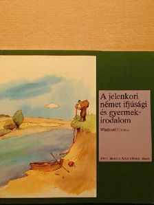Winfried Freund - A jelenkori német ifjúsági és gyermekirodalom [antikvár]