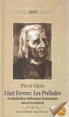 Pécsi Géza - Liszt Ferenc: Les Préludes [antikvár]