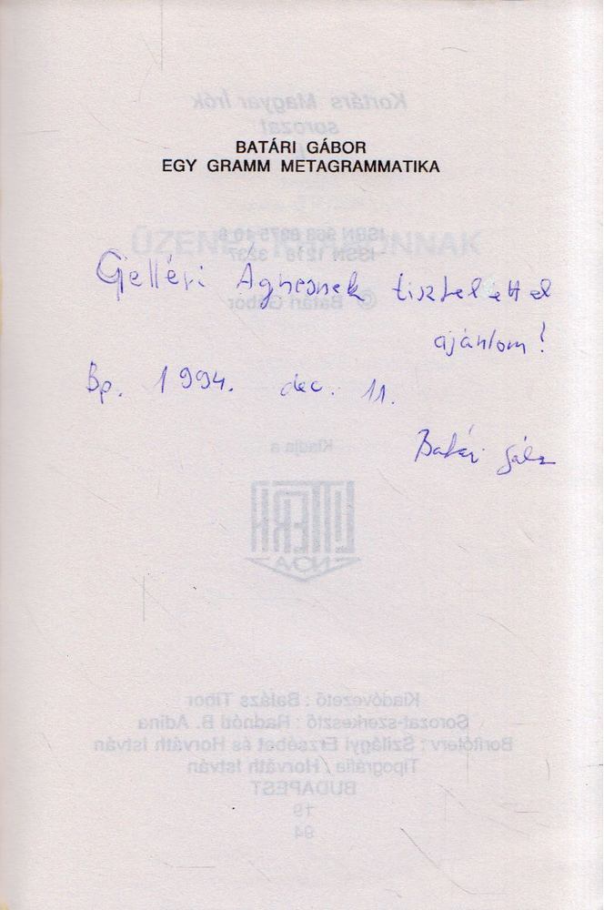 Batári Gábor - Egy gramm metagrammatika (dedikált) [antikvár]