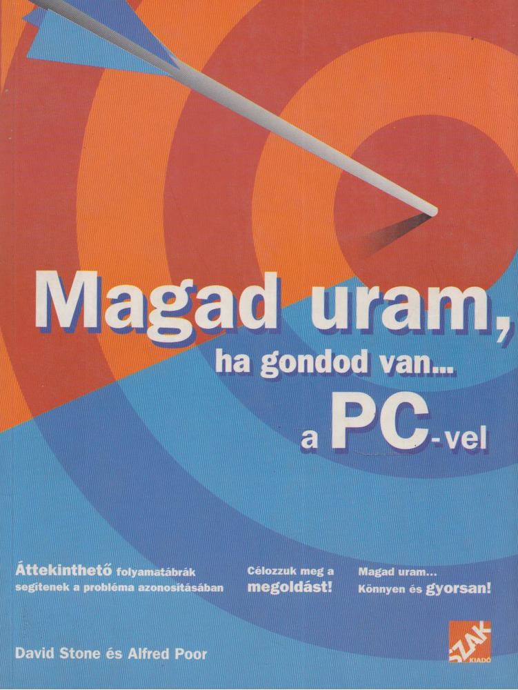 M. David Stone, Alfred Poor - Magad uram, ha gondod van... a PC-vel [antikvár]