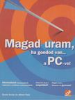 M. David Stone, Alfred Poor - Magad uram, ha gondod van... a PC-vel [antikvár]