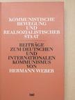 Hermann Weber - Kommunistische Bewegung und realsozialistischer Staat [antikvár]