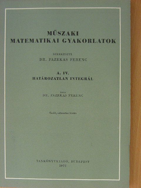 Fazekas Ferenc - Műszaki matematikai gyakorlatok A. IV. [antikvár]
