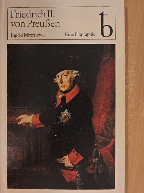 Ingrid Mittenzwei - Friedrich II. von Preußen [antikvár]