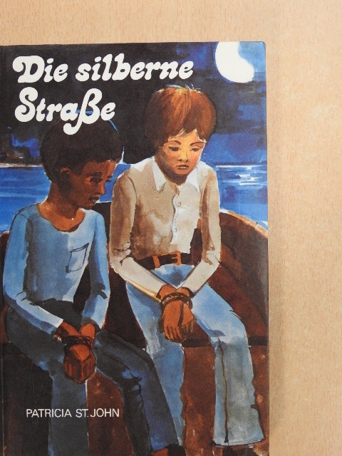 Patricia M. St. John - Die Silberne Strasse [antikvár]