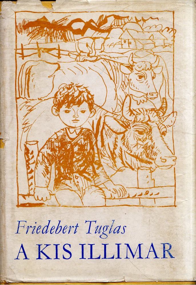 Friedebert Tuglas - A Kis Illimar [antikvár]