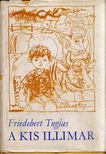 Friedebert Tuglas - A Kis Illimar [antikvár]