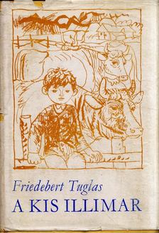 Friedebert Tuglas - A Kis Illimar [antikvár]