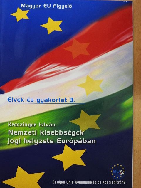 Kreczinger István - Nemzeti kisebbségek jogi helyzete Európában [antikvár]
