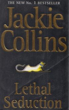 Jackie Collins - Lethal Seduction [antikvár]