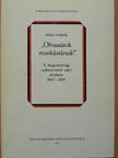 Végh Oszkár - "Olvassátok munkástársak!" [antikvár]
