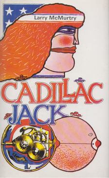 Larry McMurtry - Cadillac Jack [antikvár]