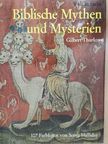 Gilbert Thurlow - Biblische Mythen und Mysterien [antikvár]