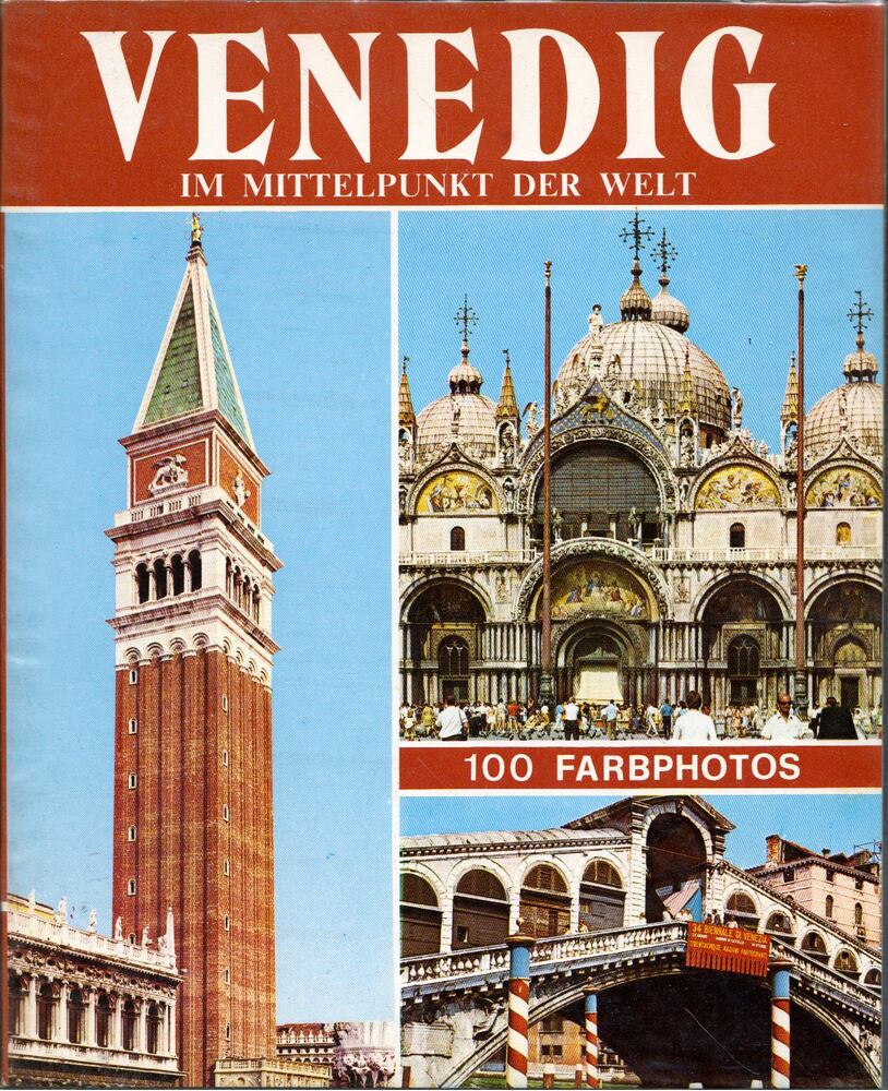 Vittorio Cuminetti, Giampaolo Bonechi - Venedig - Im Mittelpunkt der Welt [antikvár]