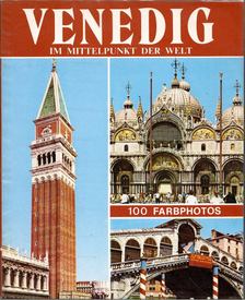 Vittorio Cuminetti, Giampaolo Bonechi - Venedig - Im Mittelpunkt der Welt [antikvár]