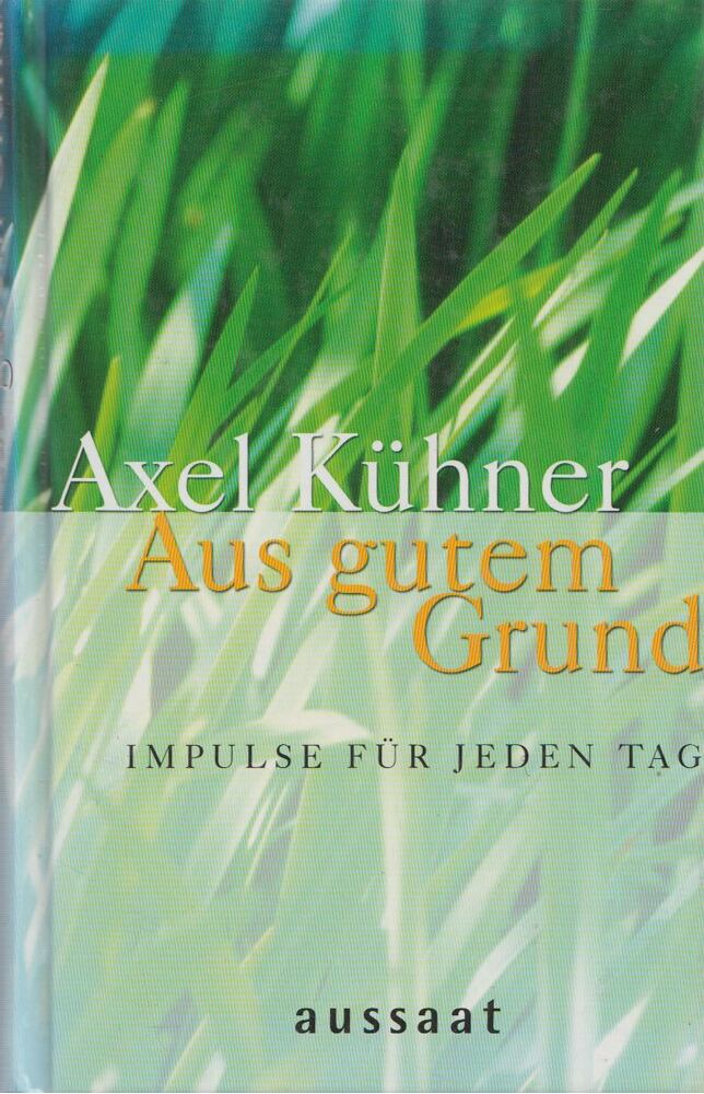Alex Kühner - Aus gutem Grund [antikvár]