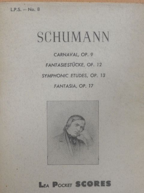 Schumann - Carnaval, Op. 9/Fantasiestücke, Op. 12/Symphonic etudes, Op. 13/Fantasia, Op. 17 [antikvár]