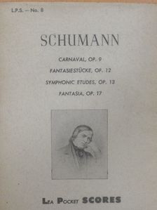 Schumann - Carnaval, Op. 9/Fantasiestücke, Op. 12/Symphonic etudes, Op. 13/Fantasia, Op. 17 [antikvár]