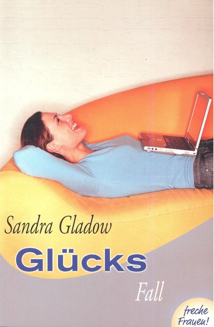 GLADOW, SANDRA - Glücks Fall [antikvár]
