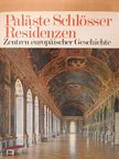 Dr. Anton Dieterich - Paläste, Schlösser, Residenzen [antikvár]