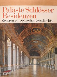 Dr. Anton Dieterich - Paläste, Schlösser, Residenzen [antikvár]