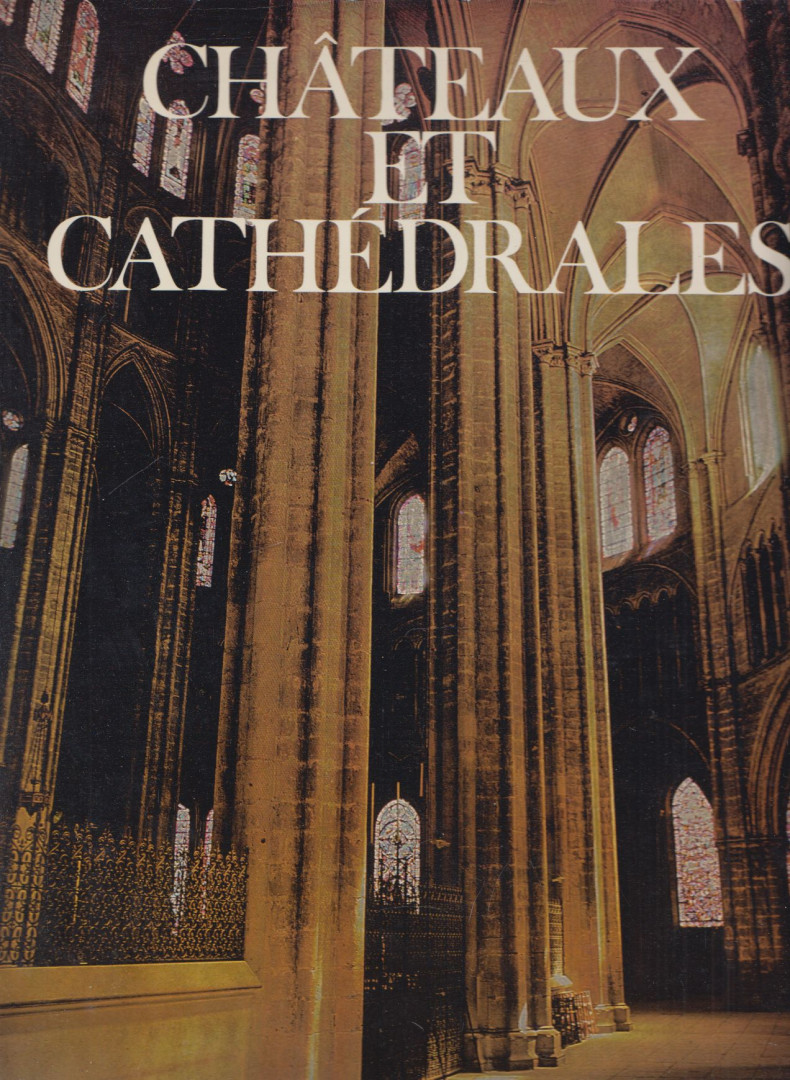 MARCEL BRION - Châteaux et cathédrales [antikvár]
