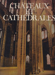 MARCEL BRION - Châteaux et cathédrales [antikvár]