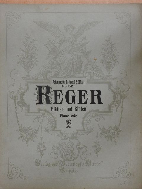 Max Reger - Blätter und Blüten [antikvár]