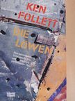 Ken Follett - Die Löwen [antikvár]