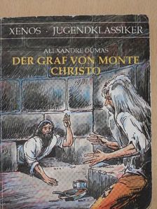 Alexandre Dumas - Der Graf von Monte Christo [antikvár]