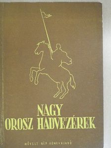 M. N. Tyihomirov - Nagy orosz hadvezérek [antikvár]