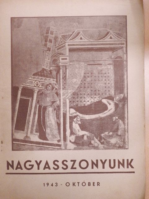 Dr. Sprenger Mária Mercedes - Nagyasszonyunk 1943. október [antikvár]