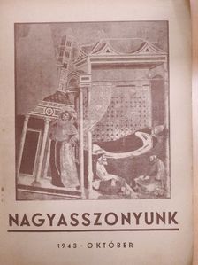 Dr. Sprenger Mária Mercedes - Nagyasszonyunk 1943. október [antikvár]