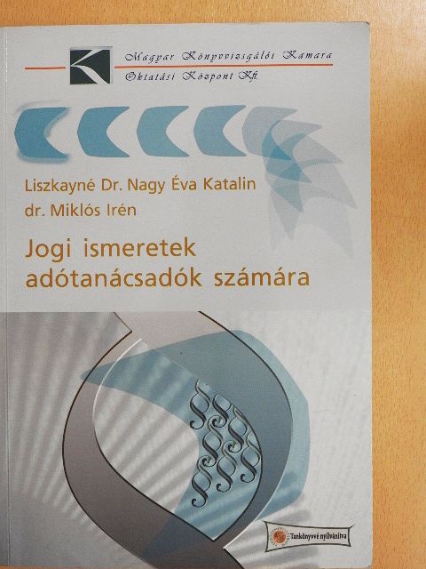 Dr. Miklós Irén - Jogi ismeretek adótanácsadók számára [antikvár]
