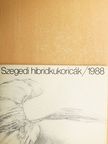 Szegedi hibridkukoricák 1988. [antikvár]
