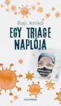 Baji Anikó - Egy triage naplója [antikvár]
