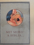 Mit mond a Biblia... [antikvár]
