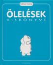KEATING, KATHLEEN - Ölelések kiskönyve [antikvár]