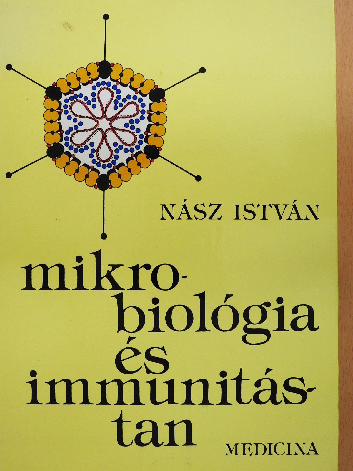 Dr. Nász István - Mikrobiológia és immunitástan (dedikált példány) [antikvár]