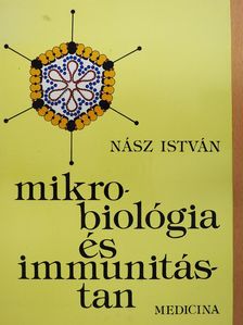 Dr. Nász István - Mikrobiológia és immunitástan (dedikált példány) [antikvár]